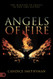 Angels of Fire: The Ministry of Angels in End-Time Revival