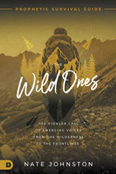 Wild Ones: The Pioneer Call of Emerging Voices from the