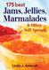 175 Best Jams Jellies Marmalades and Other Soft