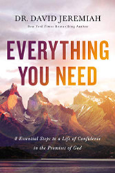Everying You Need: 8 Essential Steps to a Life of Confidence in