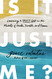 Is It Just Me?: Learning to Trust God in the Middle of Hurts Doubts and Fears