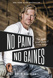 No Pain No Gaines: The Good Stuff Doesn't Come Easy
