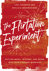 Flirtation Experiment: Putting Magic Mystery and Spark Into