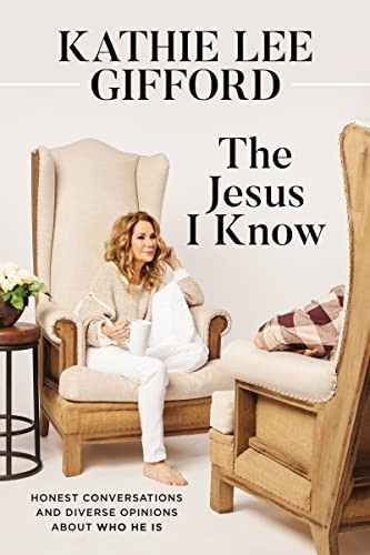 Jesus I Know: Honest Conversations and Diverse Opinions about Who He Is
