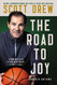 Road to J.O.Y.: Leading with Faith Playing with Purpose Leaving a Legacy