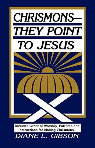 Chrismons -- They Point To Jesus