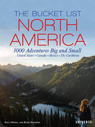 Bucket List: North America: 1000 Adventures Big and Small