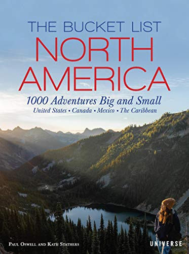 Bucket List: North America: 1000 Adventures Big and Small