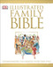 Illustrated Family Bible: Understanding the Greatest Story Ever Told