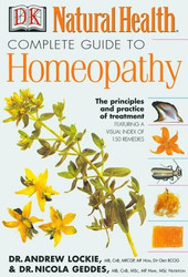 Complete Guide to Homeopathy: The Principles and Practice of Treatment