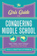 Girls' Guide to Conquering Middle School