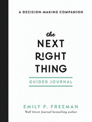 Next Right Thing Guided Journal: A Decision-Making Companion