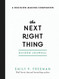 Next Right Thing Guided Journal: A Decision-Making Companion