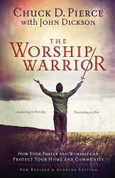 Worship Warrior: Ascending In Worship Descending in War
