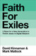 Faith for Exiles: 5 Ways for a New Generation to Follow Jesus in Digital Babylon