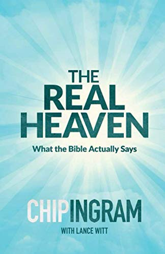 Real Heaven: What the Bible Actually Says