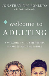 Welcome to Adulting: Navigating Faith Friendship Finances and the Future