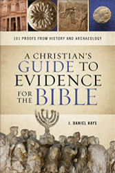 Christian's Guide to Evidence for the Bible