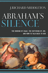 Abraham's Silence The Binding of Isaac the Suffering of Job and