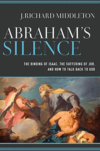 Abraham's Silence The Binding of Isaac the Suffering of Job and