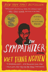 Sympathizer: A Novel (Pulitzer Prize for Fiction)
