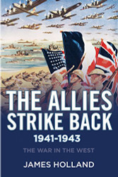 Allies Strike Back 1941-1943 (The War in the West)