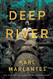 Deep River: A Novel