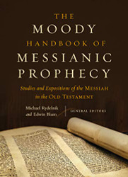 Moody Handbook of Messianic Prophecy