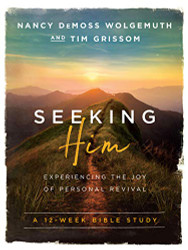 Seeking Him: Experiencing the Joy of Personal Revival