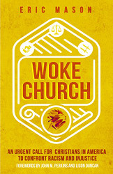 Woke Church: An Urgent Call for Christians in America to Confront