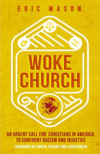 Woke Church: An Urgent Call for Christians in America to Confront