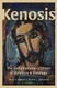 Kenosis: The Self-Emptying of Christ in Scripture and Theology