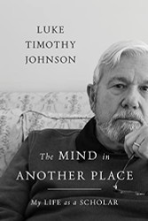 Mind in Another Place: My Life as a Scholar