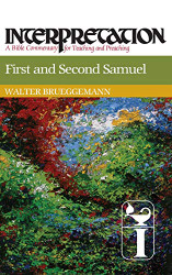 First and Second Samuel: Interpretation: A Bible Commentary for