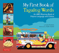 My First Book of Tagalog Words: An ABC Rhyming Book of Filipino
