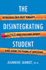 Disintegrating Student