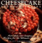 Cheesecake Extraordinaire : More than 100 Sumptuous Recipes for