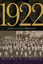 1922: The Rise of Adventist Fundamentalism