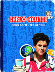 Carlo Acutis: God's Computer Genius