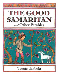 Good Samaritan and Other Parables: Gift Edition