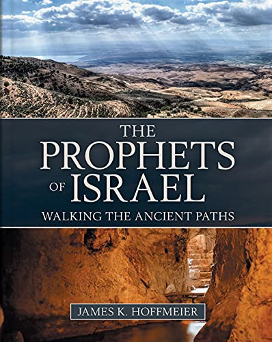 Prophets of Israel: Walking the Ancient Paths