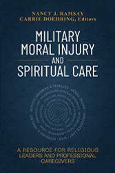 Military Moral Injury and Spiritual Care