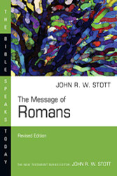 Message of Romans (The Bible Speaks Today Series)