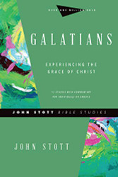 Galatians: Experiencing the Grace of Christ