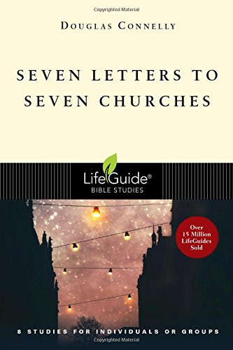 Seven Letters to Seven Churches (LifeGuide Bible Studies)
