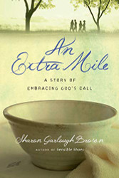 Extra Mile: A Story of Embracing God's Call