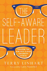 Self-Aware Leader: Discovering Your Blind Spots to Reach Your
