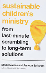 Sustainable Children's Ministry: From Last-Minute Scrambling to