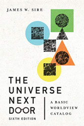 Universe Next Door: A Basic Worldview Catalog