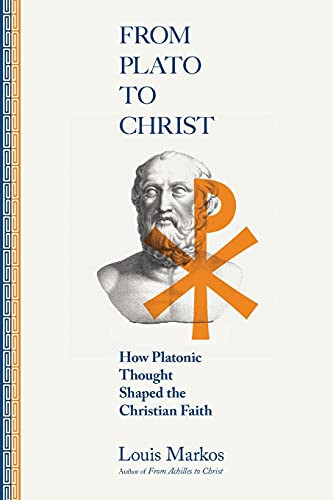 From Plato to Christ: How Platonic Thought Shaped the Christian Faith